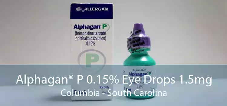 Alphagan® P 0.15% Eye Drops 1.5mg Columbia - South Carolina